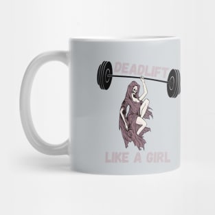 deadlift like a girl- gym Mug